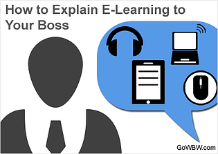 How to Explain E-Learning to Your Boss