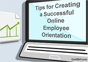 Tips for Creating a Successful Online Employee Orientation 